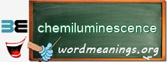 WordMeaning blackboard for chemiluminescence